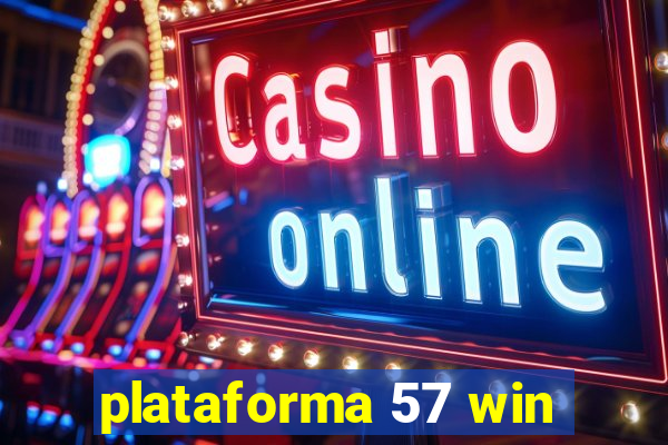 plataforma 57 win